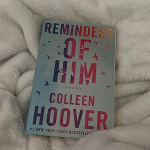 Reminders of him- Colleen Hoover